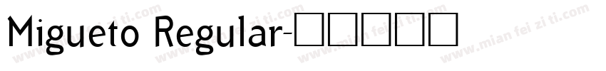 Migueto Regular字体转换